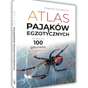 Atlas pająków egzotycznych aut. Angelika Dawidowicz z dedykacją