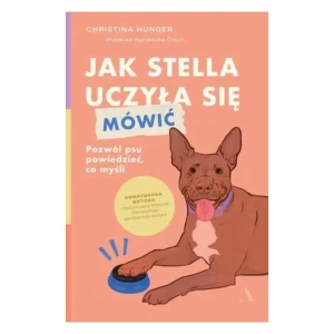 Christina Hunger Książka „Jak Stella Uczyła Się Mówić”
