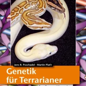 LITERATURA Genetyka w terrarystyce (Jens R. Poschadel & Martin Plath)