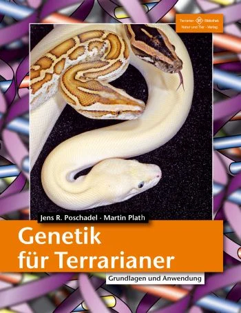 LITERATURA Genetyka w terrarystyce (Jens R. Poschadel & Martin Plath)
