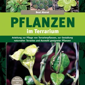 LITERATURA Rośliny w terrarium, 400 stron/1200 fotografii (Beat Akeret)